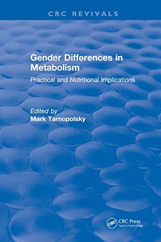 Gender Differences in Metabolism: Practical and Nutritional Implications (English Edition)