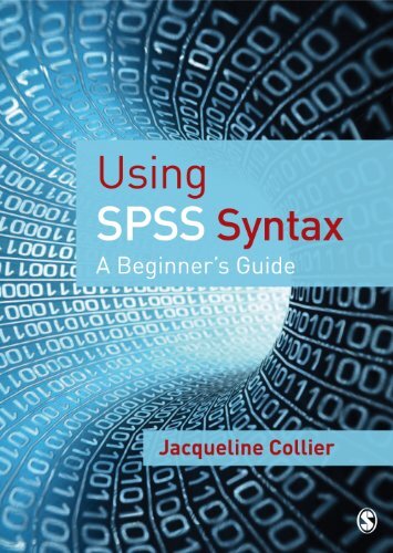 Using SPSS Syntax: A Beginner′s Guide (English Edition)
