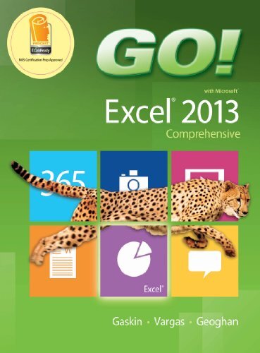 GO! with Microsoft Excel 2013 Comprehensive (2-downloads) (English Edition)
