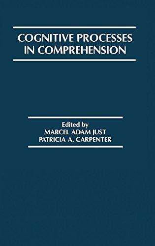 Cognitive Processes in Comprehension (Carnegie Mellon Symposia on Cognition Series) (English Edition)