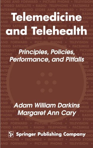Telemedicine and Telehealth: Principles, Policies, Performances and Pitfalls (English Edition)