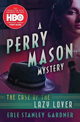 The Case of the Lazy Lover (The Perry Mason Mysteries Book 1) (English Edition)