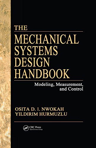 The Mechanical Systems Design Handbook: Modeling, Measurement, and Control (Electrical Engineering Handbook) (English Edition)