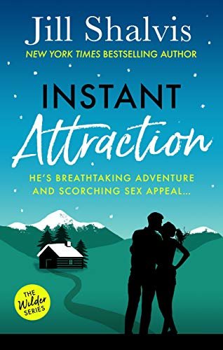 Instant Attraction: Fun, feel-good romance - guaranteed to make you smile! (Wilder) (English Edition)