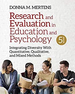 Research and Evaluation in Education and Psychology: Integrating Diversity With Quantitative, Qualitative, and Mixed Methods (English Edition)