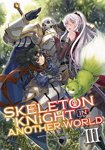 Skeleton Knight in Another World (Light Novel) Vol. 3 (English Edition)