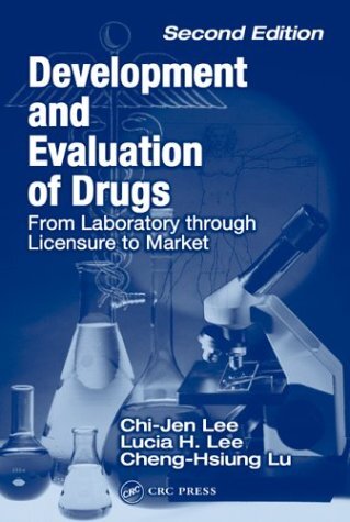 Development and Evaluation of Drugs from Laboratory through Licensure to Market (English Edition)
