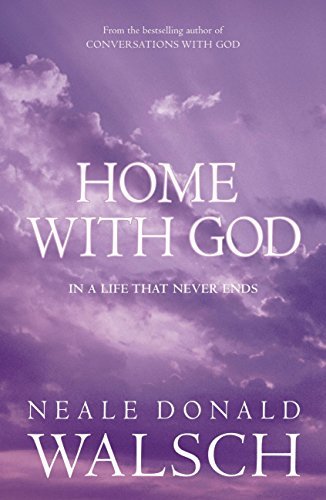 Home with God: In a Life That Never Ends (English Edition)