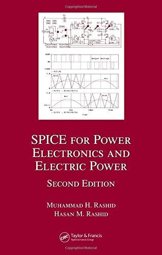 SPICE for Power Electronics and Electric Power, Second Edition (Electrical and Computer Engineering Book 126) (English Edition)