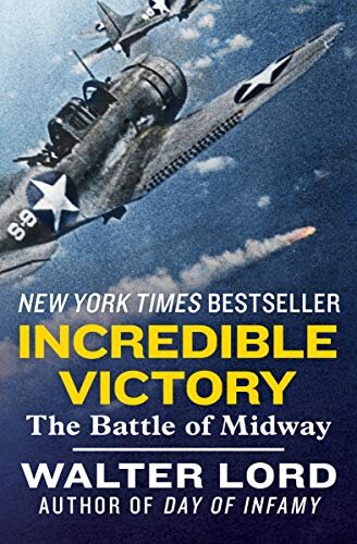 Incredible Victory: The Battle of Midway (English Edition)