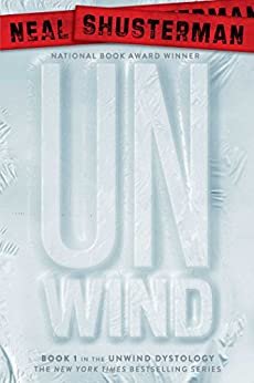 Unwind (Unwind Dystology Book 1) (English Edition)