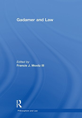 Gadamer and Law (Philosophers and Law) (English Edition)