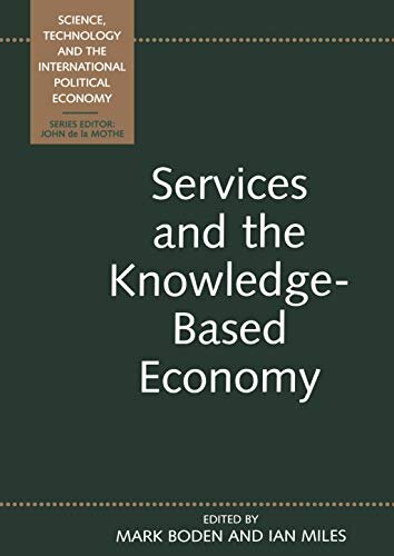 Services and the Knowledge-Based Economy (Science, Technology & the Ipe) (English Edition)