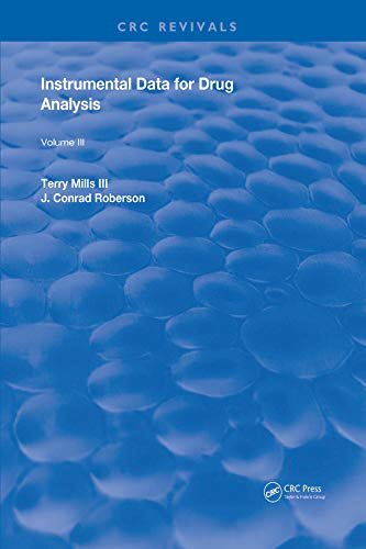 Instrumental Data for Drug Analysis, Second Edition: Volume III (English Edition)