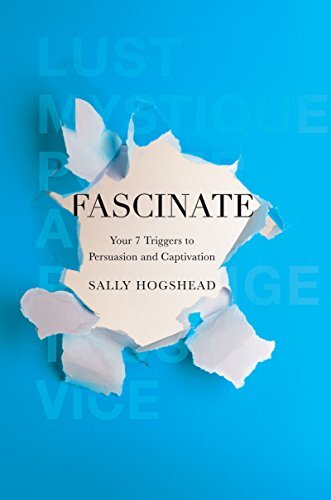Fascinate: Your 7 Triggers to Persuasion and Captivation (English Edition)