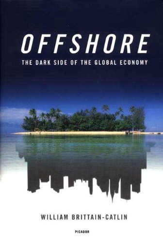 Offshore: The Dark Side of the Global Economy (English Edition)