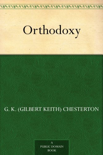 Orthodoxy (免费公版书) (English Edition)