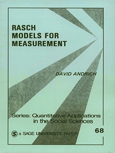 Rasch Models for Measurement: SAGE Publications (Quantitative Applications in the Social Sciences Book 68) (English Edition)