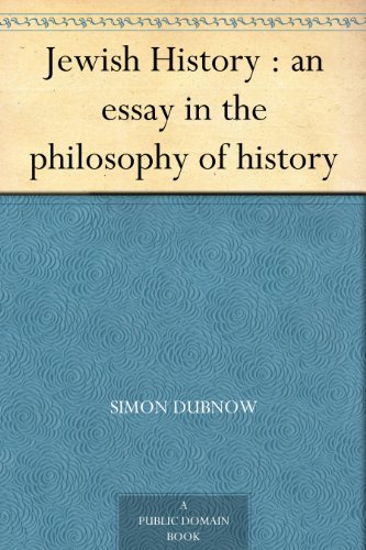 Jewish History : an essay in the philosophy of history (English Edition)