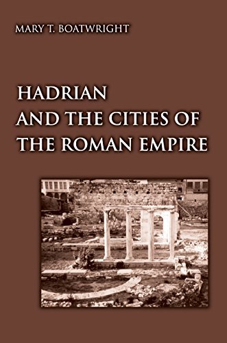 Hadrian and the Cities of the Roman Empire (English Edition)