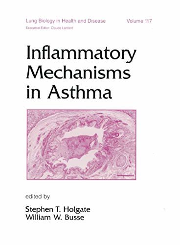 Inflammatory Mechanisms in Asthma (Lung Biology in Health and Disease Book 117) (English Edition)