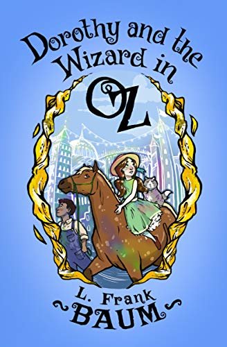 Dorothy and the Wizard in Oz (The Oz Series Book 4) (English Edition)