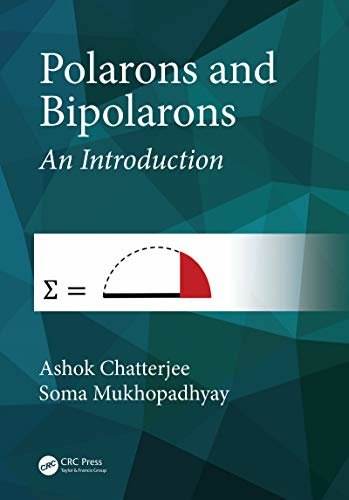 Polarons and Bipolarons: An Introduction (Chapman & Hall Pure and Applied Mathematics) (English Edition)