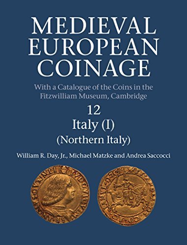 Medieval European Coinage: Volume 12, Northern Italy (English Edition)