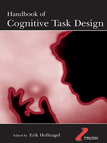 Handbook of Cognitive Task Design (Human Factors and Ergonomics) (English Edition)