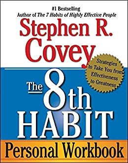 The 8th Habit: From Effectiveness to Greatness (English Edition)