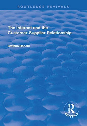 The Internet and the Customer-Supplier Relationship (English Edition)