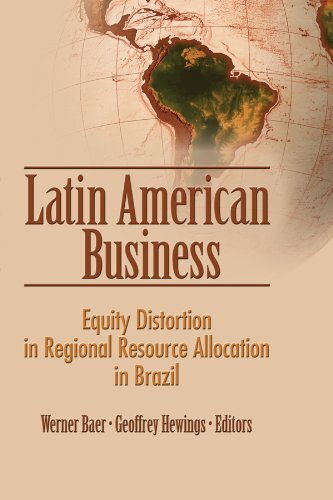 Latin American Business: Equity Distortion in Regional Resource Allocation in Brazil (Monographic Separates from Latin American Business Review) (English Edition)