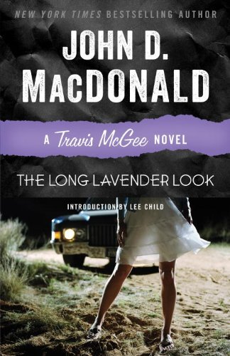 The Long Lavender Look: A Travis McGee Novel (English Edition)