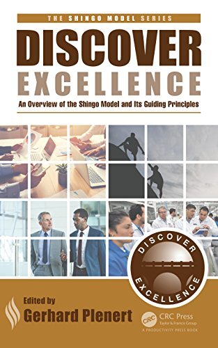 Discover Excellence: An Overview of the Shingo Model and Its Guiding Principles (The Shingo Model Series Book 1) (English Edition)