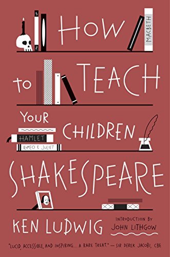 How to Teach Your Children Shakespeare (English Edition)