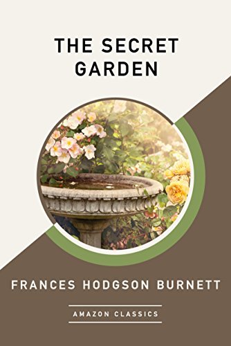 The Secret Garden (AmazonClassics Edition) (English Edition)