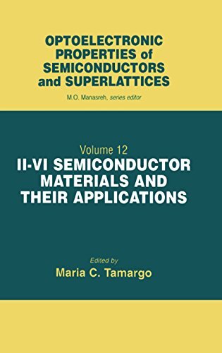 II-VI Semiconductor Materials and their Applications (Optoelectronic Properties of Semiconductors and Superlattices Book 12) (English Edition)