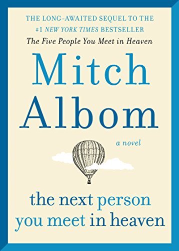 The Next Person You Meet in Heaven: The Sequel to The Five People You Meet in Heaven (English Edition)