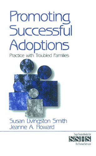 Promoting Successful Adoptions: Practice with Troubled Families (SAGE Sourcebooks for the Human Services Book 40) (English Edition)