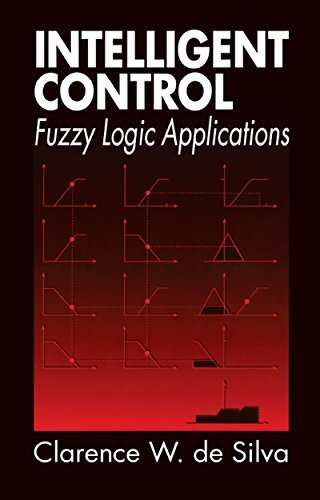Intelligent Control: Fuzzy Logic Applications (Mechatronics) (English Edition)