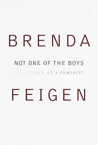Not One of the Boys: Living Life as a Feminist (English Edition)