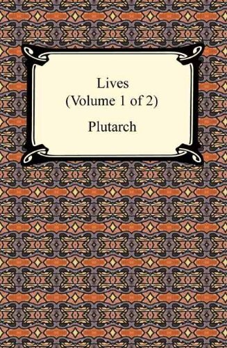 Plutarch's Lives (Volume 1 of 2) (English Edition)