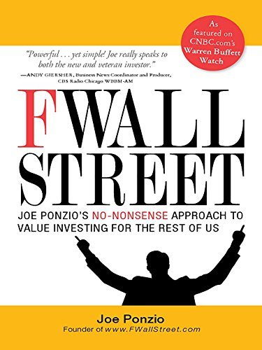 F Wall Street: Joe Ponzio's No-Nonsense Approach to Value Investing For the Rest of Us (English Edition)