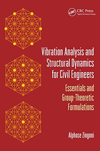 Vibration Analysis and Structural Dynamics for Civil Engineers: Essentials and Group-Theoretic Formulations (English Edition)