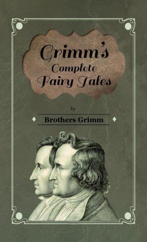 Grimm's Complete Fairy Tales (English Edition)