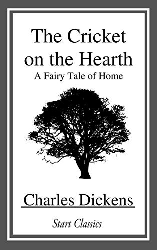 The Cricket on the Hearth: A Fairy Tale of Home (Dover Thrift Editions) (English Edition)