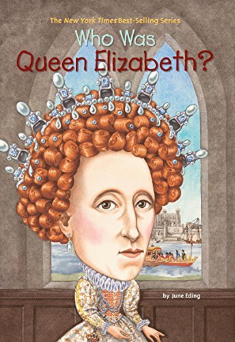 Who Was Queen Elizabeth? (Who Was?) (English Edition)