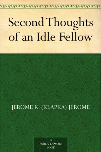 Second Thoughts of an Idle Fellow (免费公版书) (English Edition)