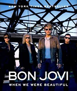 Bon Jovi: When We Were Beautiful (English Edition)