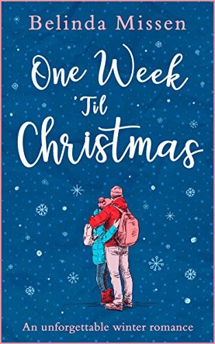 One Week ’Til Christmas: The perfect holiday romance! (English Edition)